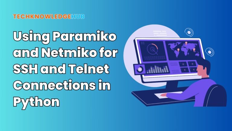 Using Paramiko and Netmiko for SSH and Telnet Connections in Python