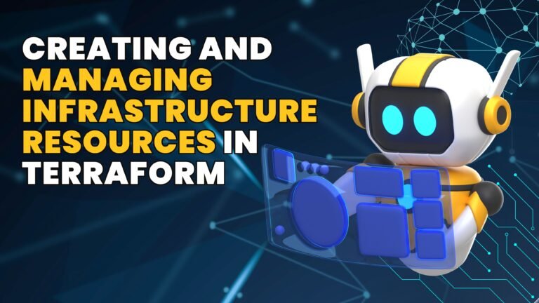 Creating and Managing Infrastructure Resources in Terraform